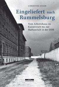 Cover: 9783954100996 | Eingeliefert nach Rummelsburg | Christine Steer | Taschenbuch | 271 S.
