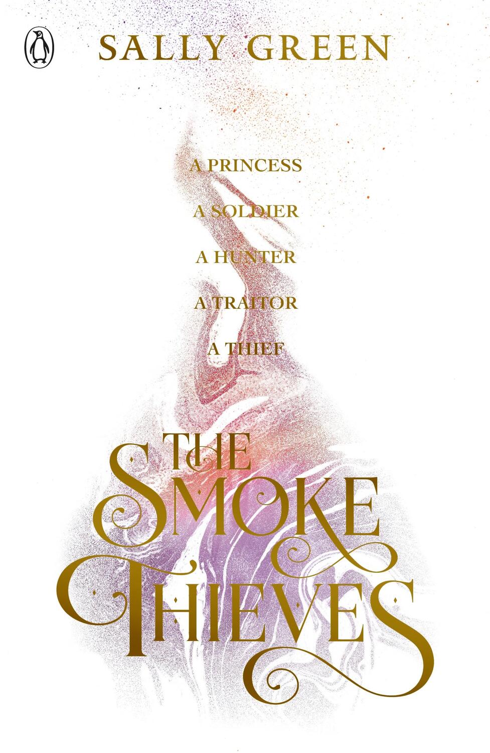Cover: 9780141375397 | The Smoke Thieves | Sally Green | Taschenbuch | The Smoke Thieves