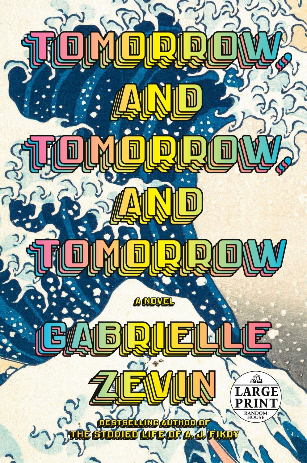 Cover: 9780593607831 | Tomorrow, and Tomorrow, and Tomorrow | Gabrielle Zevin | Taschenbuch