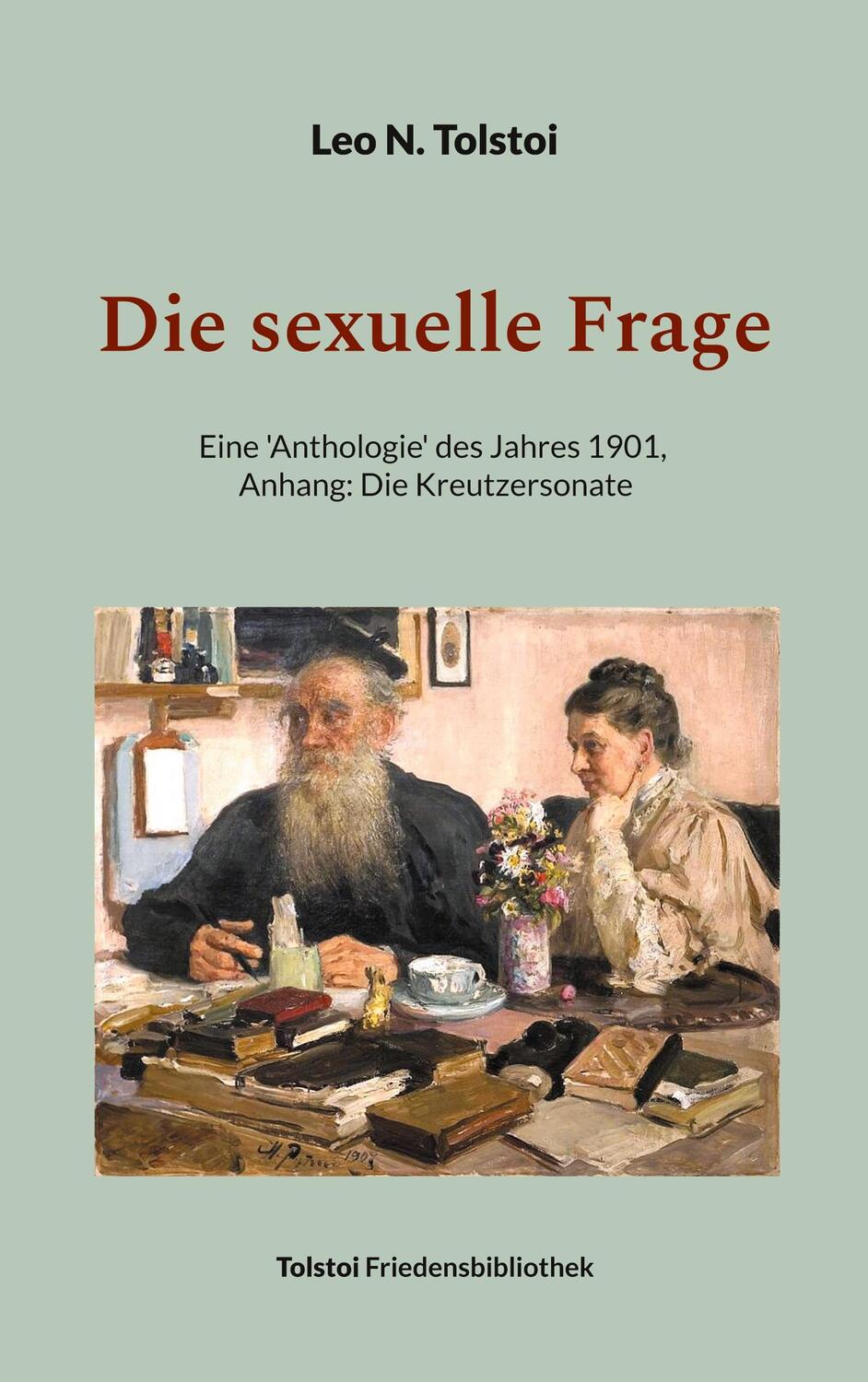 Cover: 9783758309465 | Die sexuelle Frage | Leo N. Tolstoi | Taschenbuch | Paperback | 300 S.