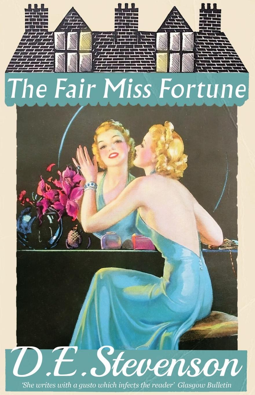 Cover: 9781915014351 | The Fair Miss Fortune | D. E. Stevenson | Taschenbuch | Paperback