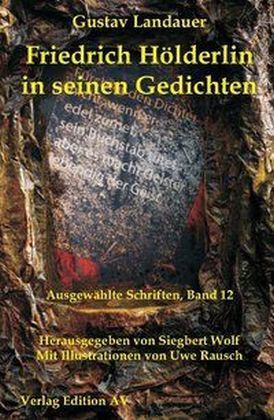 Cover: 9783868411522 | Friedrich Hölderlin in seinen Gedichten | Gustav Landauer | Buch