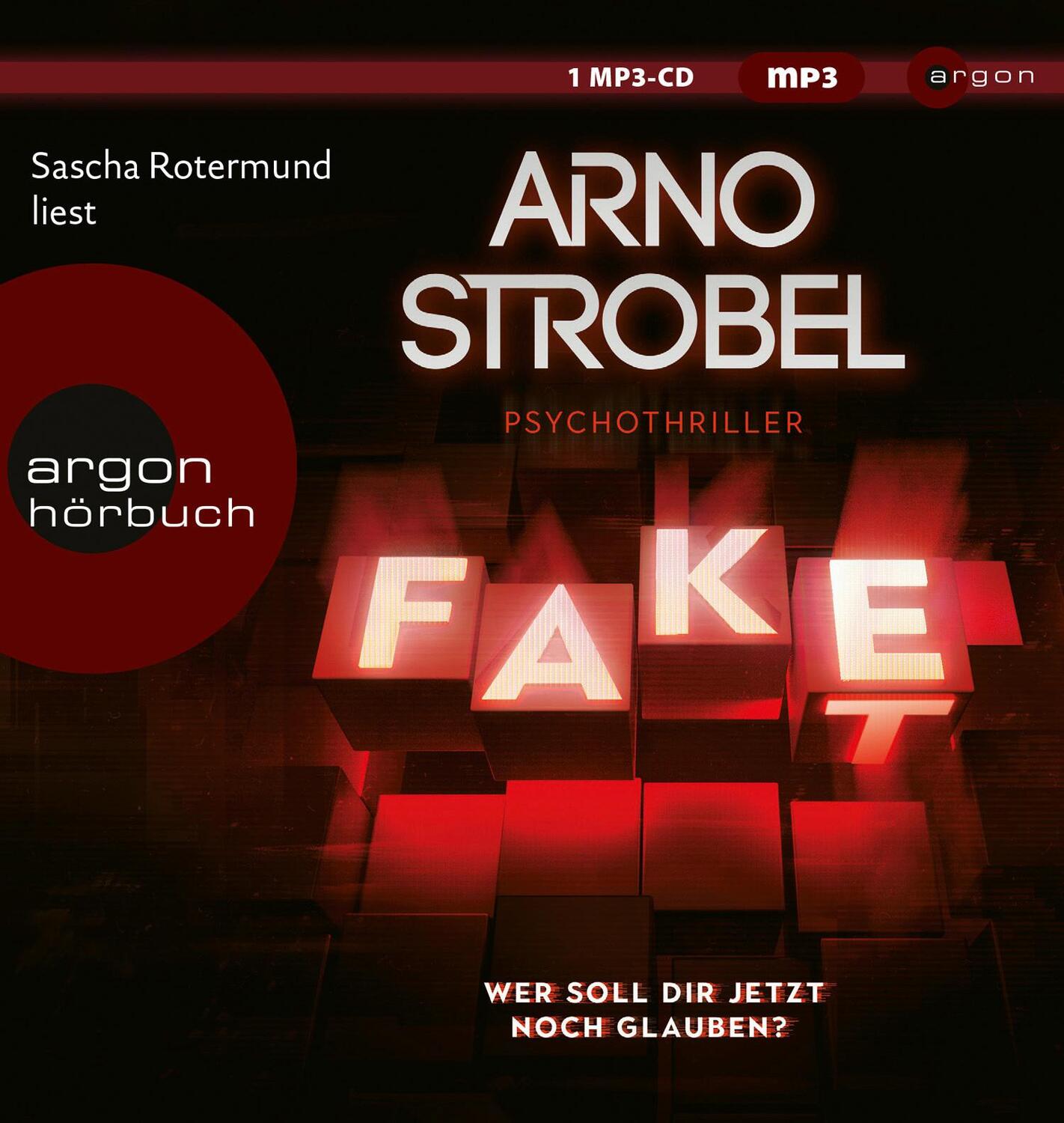 Cover: 9783839897508 | Fake - Wer soll dir jetzt noch glauben? | Arno Strobel | MP3 | Deutsch