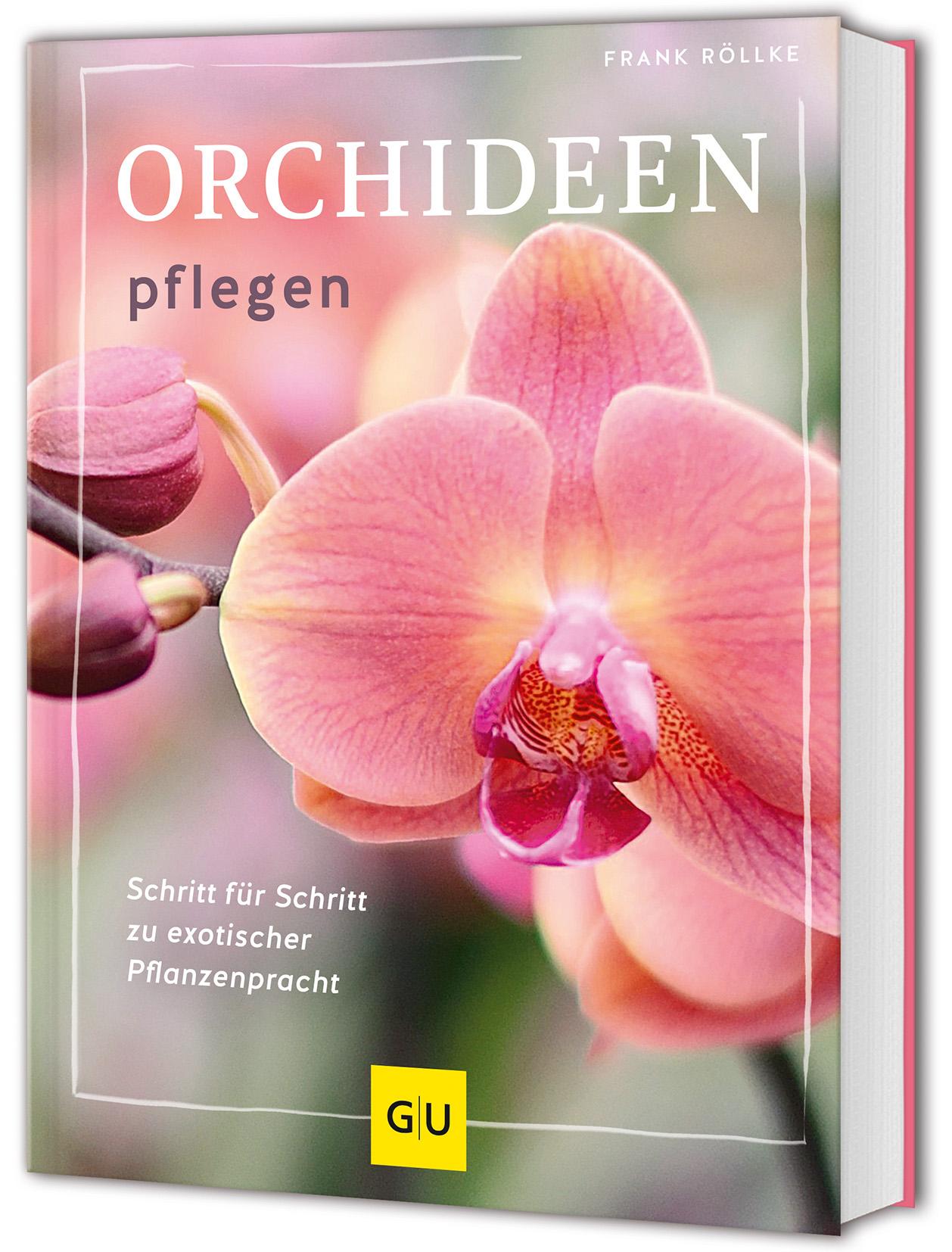 Cover: 9783833896774 | Orchideen pflegen | Schritt für Schritt zu exotischer Pflanzenpracht