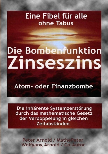 Cover: 9783849592776 | Die Bombenfunktion Zinseszins | Atom- oder Finanzbombe | Taschenbuch