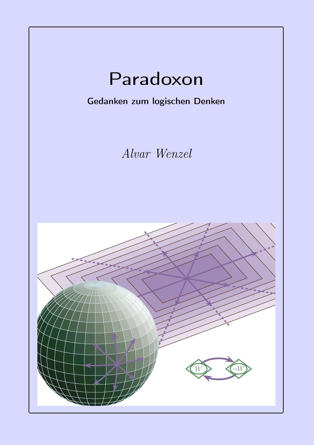 Cover: 9783831143009 | Paradoxon | Gedanken zum logischen Denken | Alvar Wenzel | Taschenbuch