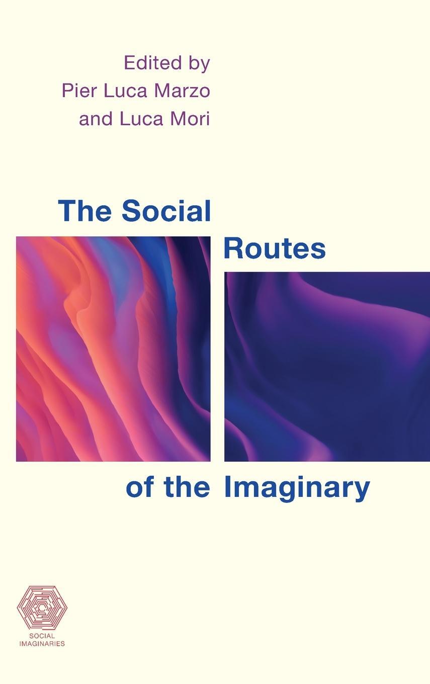Cover: 9781538175118 | The Social Routes of the Imaginary | Luca Mori | Buch | Englisch