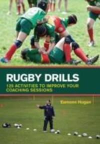 Cover: 9781847976550 | Rugby Drills | 125 Activities to Improve Your Coaching Sessions | Buch