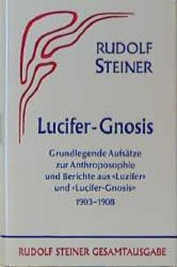 Cover: 9783727403408 | Lucifer-Gnosis | Rudolf Steiner | Buch | Deutsch | 1987