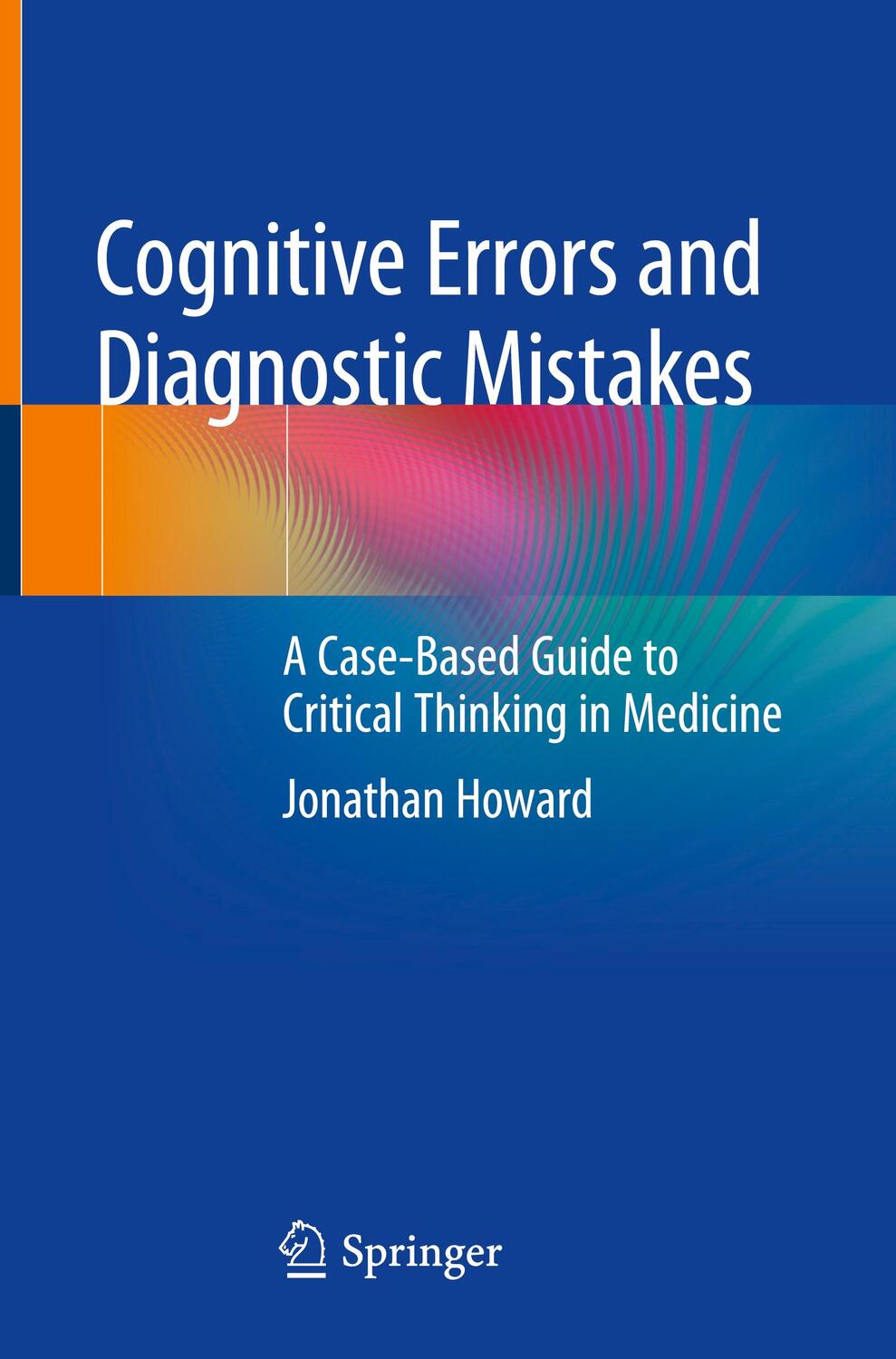 Cover: 9783319932231 | Cognitive Errors and Diagnostic Mistakes | Jonathan Howard | Buch