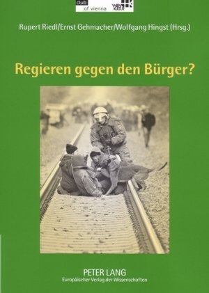 Cover: 9783631530696 | Regieren gegen den Bürger? | Leopoldine Riedl (u. a.) | Taschenbuch