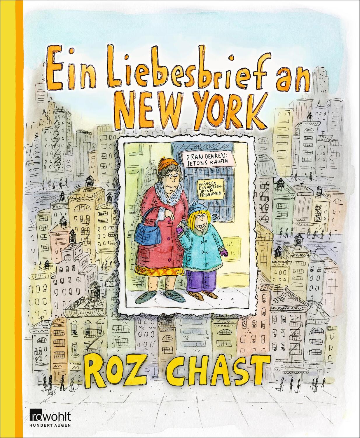 Cover: 9783498009458 | Ein Liebesbrief an New York | Roz Chast | Buch | Deutsch | 2018