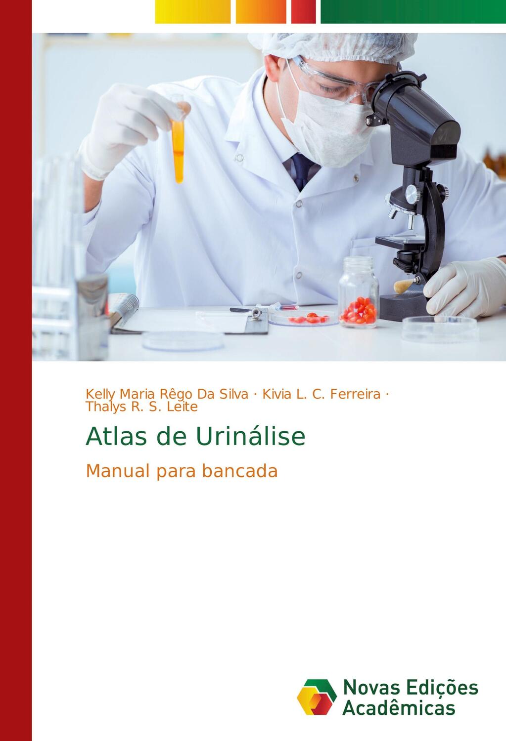 Cover: 9786139666836 | Atlas de Urinálise | Manual para bancada | Silva (u. a.) | Taschenbuch