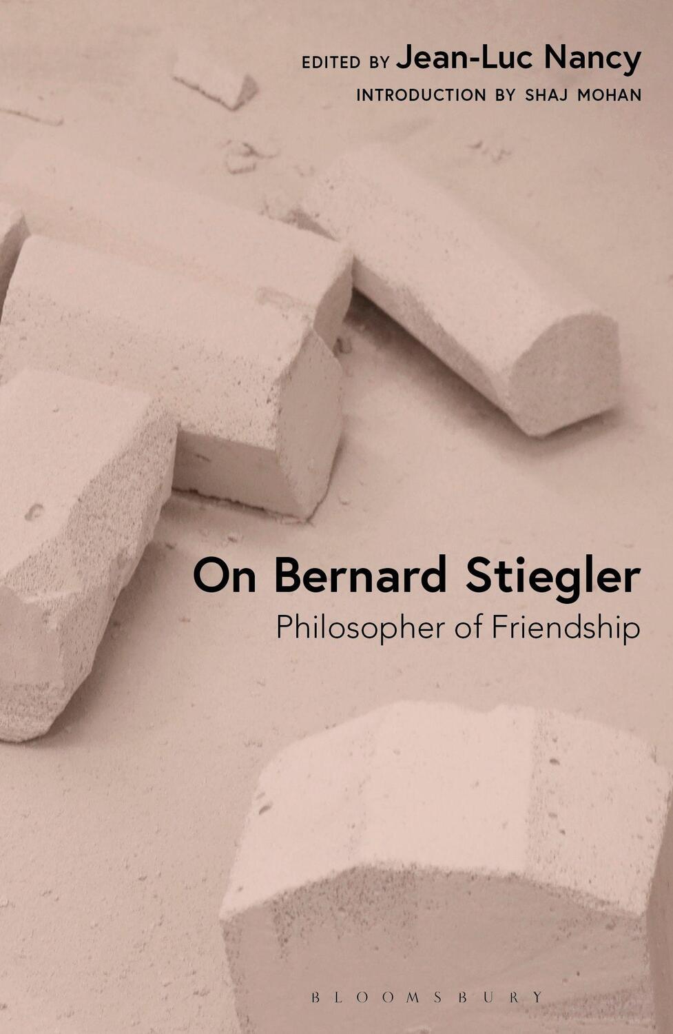 Cover: 9781350329034 | On Bernard Stiegler | Philosopher of Friendship | Jean-Luc Nancy