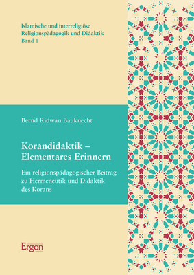 Cover: 9783956509490 | Korandidaktik - Elementares Erinnern | Bernd Ridwan Bauknecht | Buch