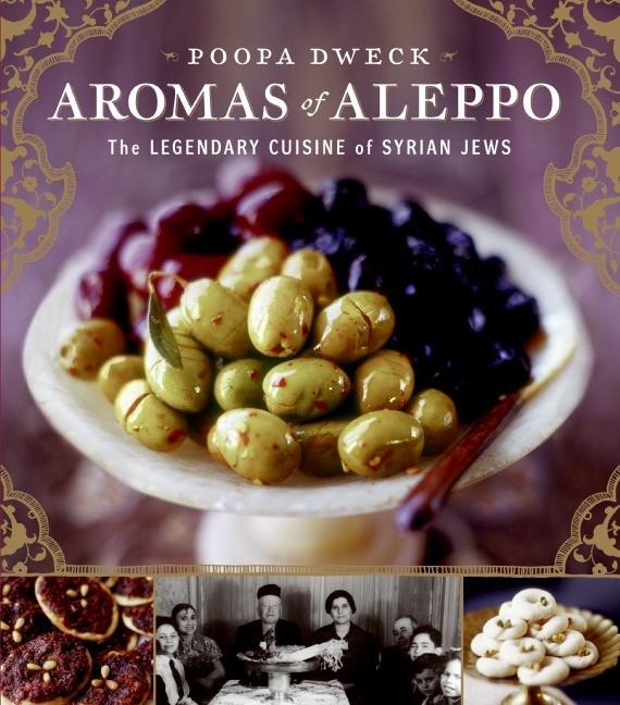 Cover: 9780060888183 | Aromas of Aleppo: The Legendary Cuisine of Syrian Jews | Poopa Dweck