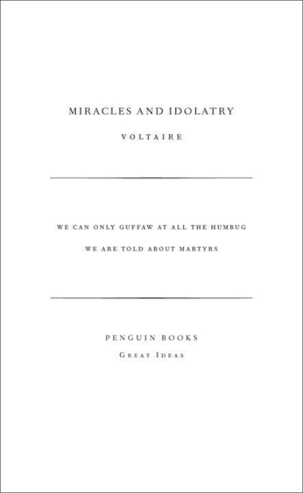 Cover: 9780141023922 | Miracles and Idolatry | Voltaire | Taschenbuch | Penguin Great Ideas