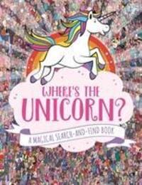 Cover: 9781782439073 | Where's the Unicorn? | A Magical Search and Find Book | Schrey (u. a.)