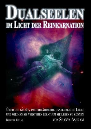 Cover: 9783890945743 | Dualseelen im Licht der Reinkarnation | Shanya Ashram | Taschenbuch