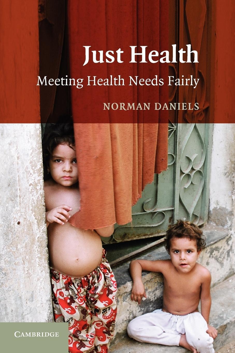 Cover: 9780521699983 | Just Health | Meeting Health Needs Fairly | Norman Daniels | Buch