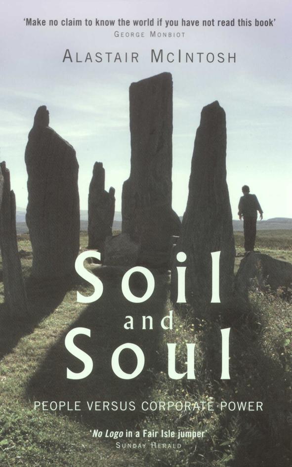 Cover: 9781854109422 | Soil and Soul | People Versus Corporate Power | Alastair McIntosh