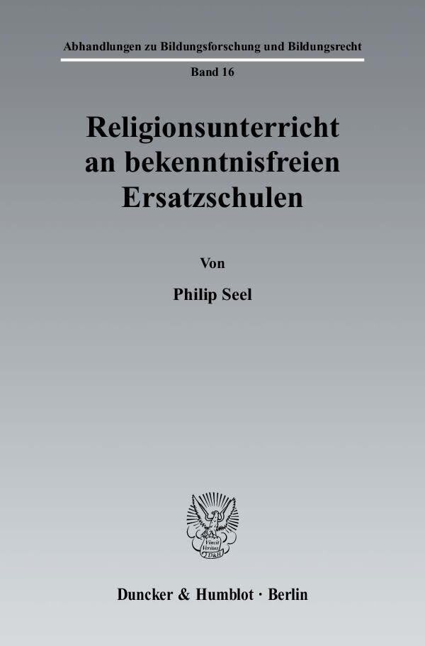 Cover: 9783428126095 | Religionsunterricht an bekenntnisfreien Ersatzschulen | Philip Seel