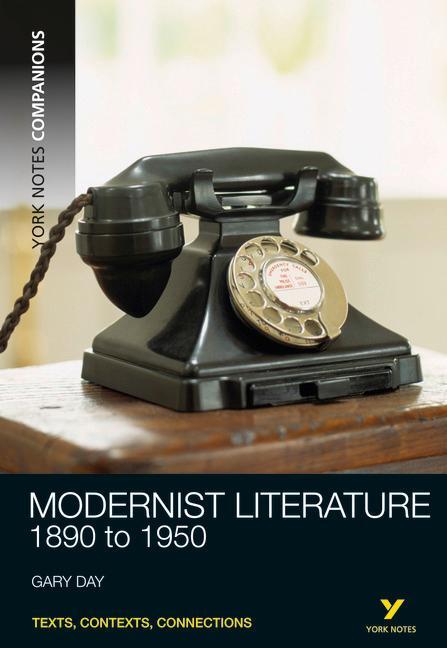 Cover: 9781408204764 | York Notes Companions: Modernist Literature | 1890-1950 | Gary Day