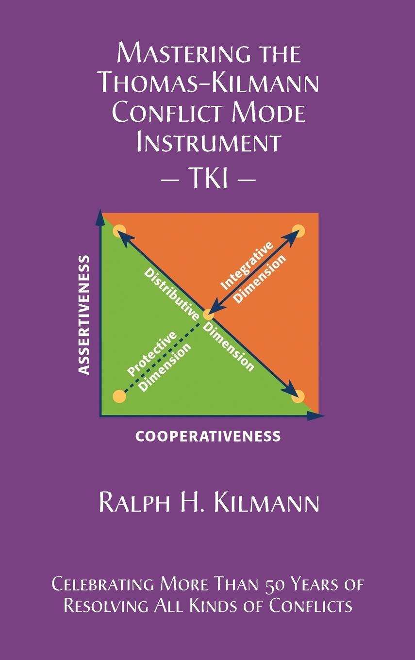 Cover: 9780989571357 | Mastering the Thomas-Kilmann Conflict Mode Instrument | Kilmann | Buch