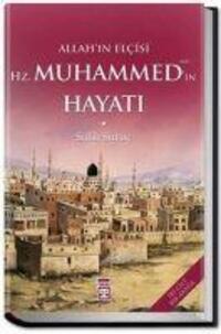 Cover: 9786050844108 | Allahin Elcisi Hazreti Muhammedin Hayati | Salih Suruc | Taschenbuch