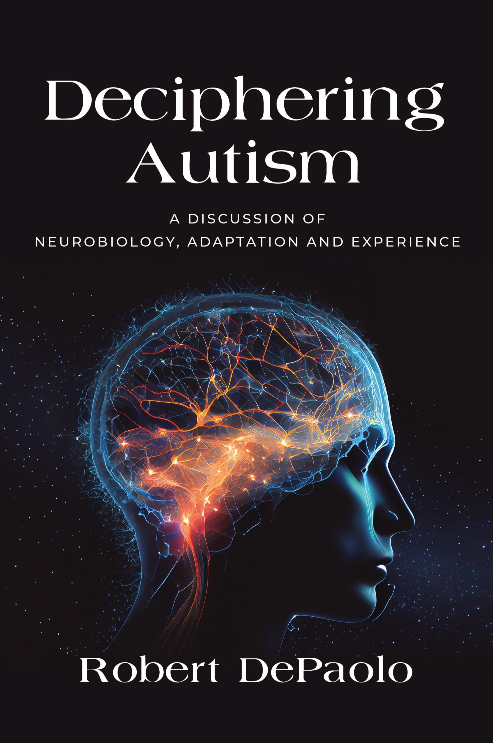 Cover: 9781958890196 | Deciphering Autism | Robert Depaolo | Taschenbuch | Englisch | 2023