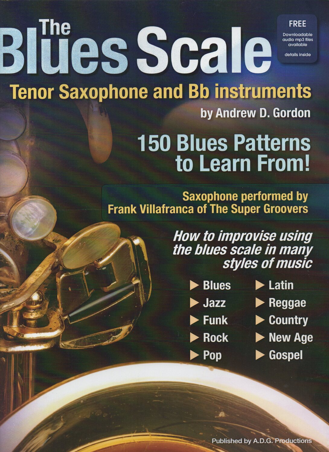 Cover: 663389115422 | The Blues Scale For Tenor Saxophone and Bb Instr. | Andrew D. Gordon