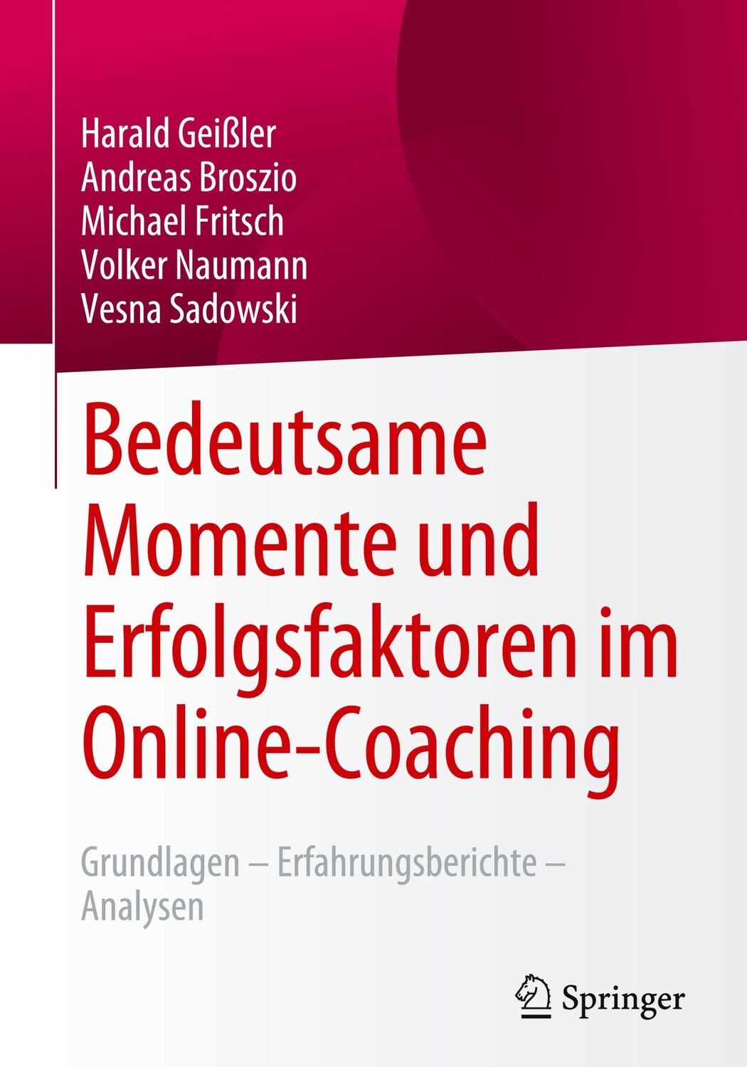 Cover: 9783658385927 | Bedeutsame Momente und Erfolgsfaktoren im Online-Coaching | Buch | vii