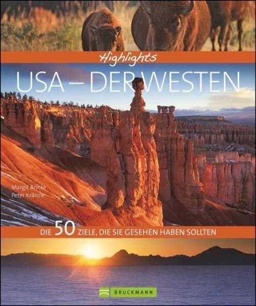 Cover: 9783765457586 | Highlights USA - Der Westen | Peter Kränzle (u. a.) | Buch | Deutsch
