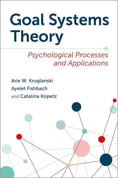 Cover: 9780197687468 | Goal Systems Theory | Psychological Processes and Applications | Buch