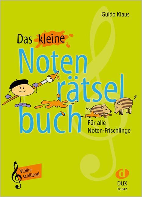 Cover: 9783868492767 | Das kleine Notenrätselbuch | Violinschlüssel | Guido Klaus | Broschüre