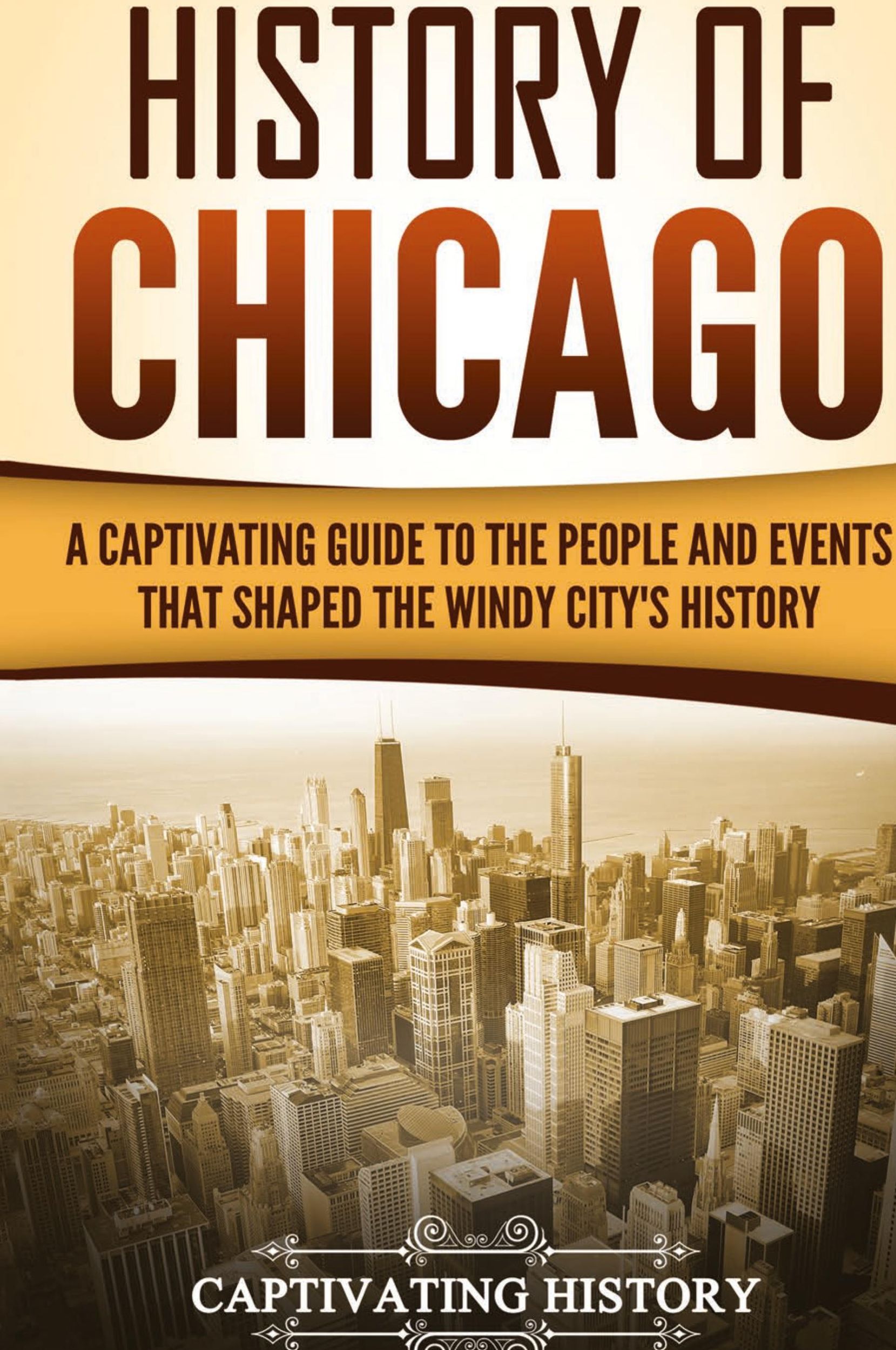 Cover: 9781647484453 | History of Chicago | Captivating History | Buch | Gebunden | Englisch