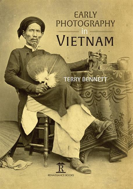 Cover: 9781912961047 | Early Photography in Vietnam | Terry Bennett | Buch | Gebunden | 2020