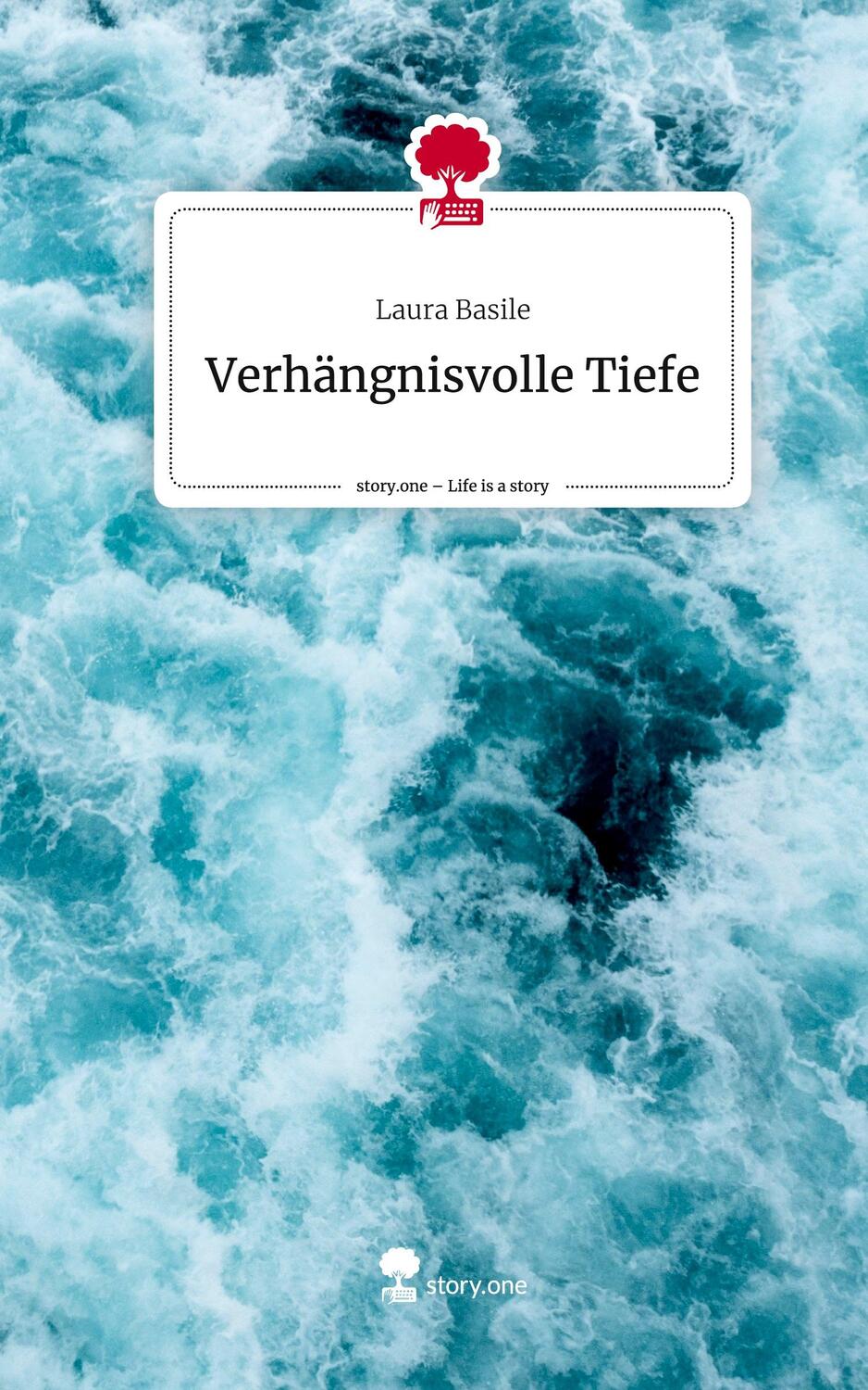 Cover: 9783710857966 | Verhängnisvolle Tiefe. Life is a Story - story.one | Laura Basile