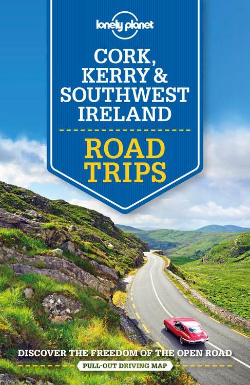 Cover: 9781788686488 | Cork, Kerry &amp; Southwest Ireland Road Trips | Planet Lonely | Buch