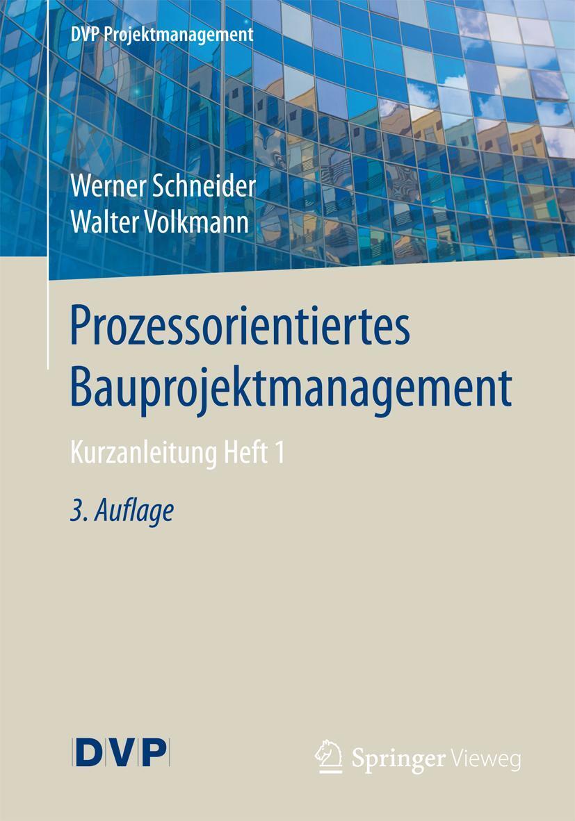 Cover: 9783662556290 | Prozessorientiertes Bauprojektmanagement | Kurzanleitung Heft 1 | Buch