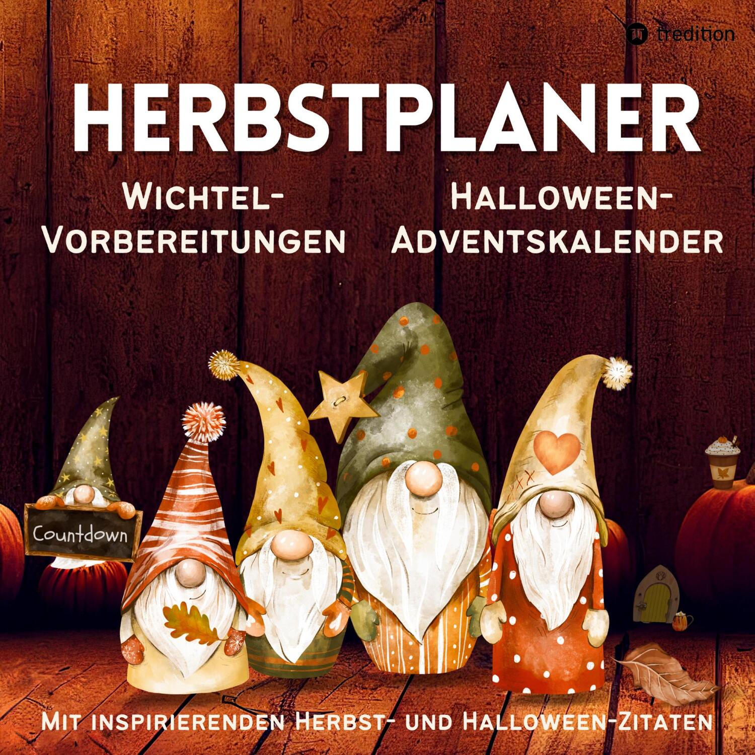 Cover: 9783384033550 | Herbst Planer Tagesplaner für Wichtelvorbereitung,...