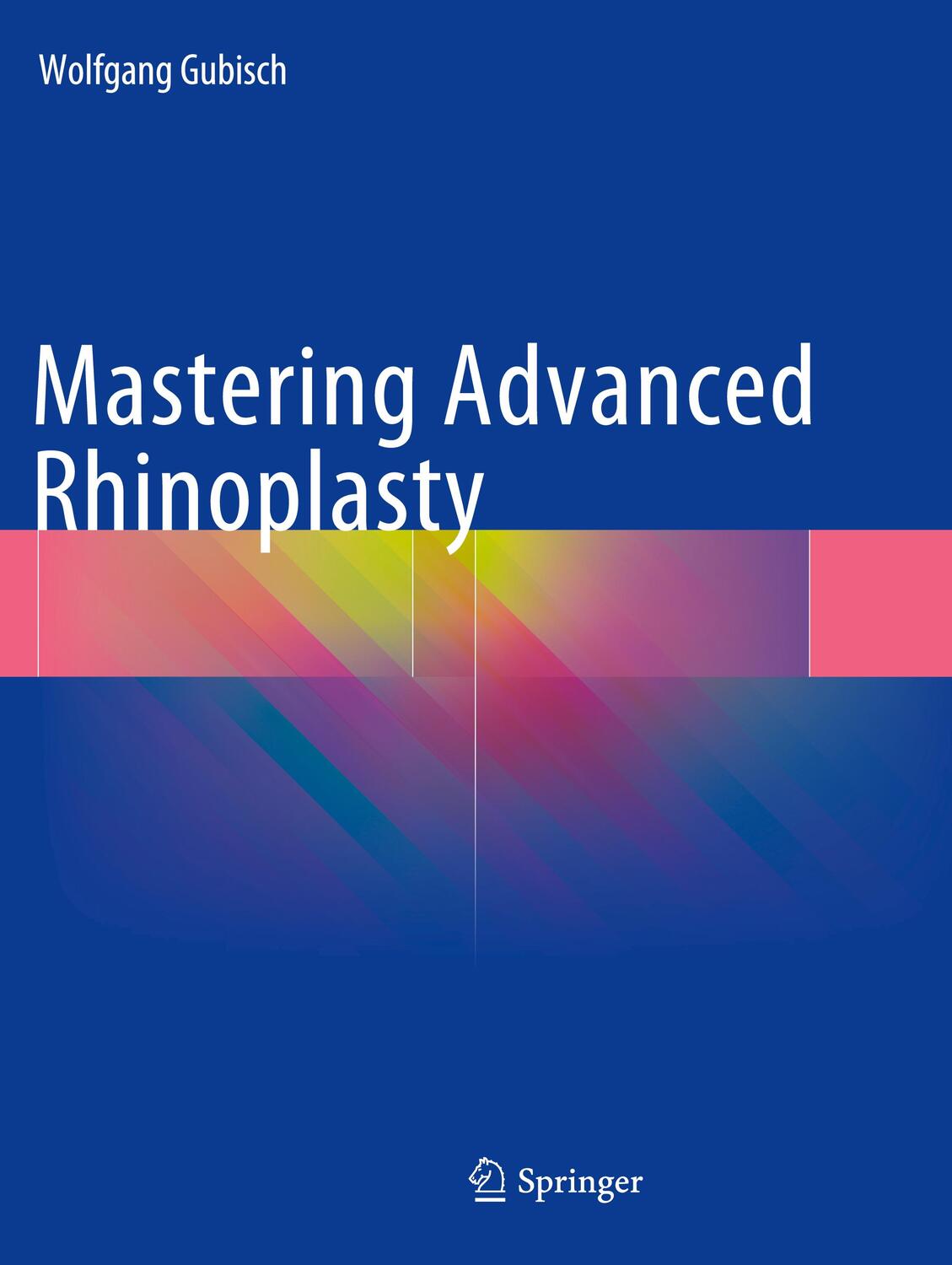 Cover: 9783319884479 | Mastering Advanced Rhinoplasty | Wolfgang Gubisch | Taschenbuch | XV