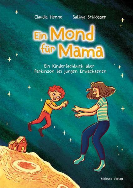 Cover: 9783863216184 | Ein Mond für Mama | Claudia Henne-Einsele | Buch | 35 S. | Deutsch