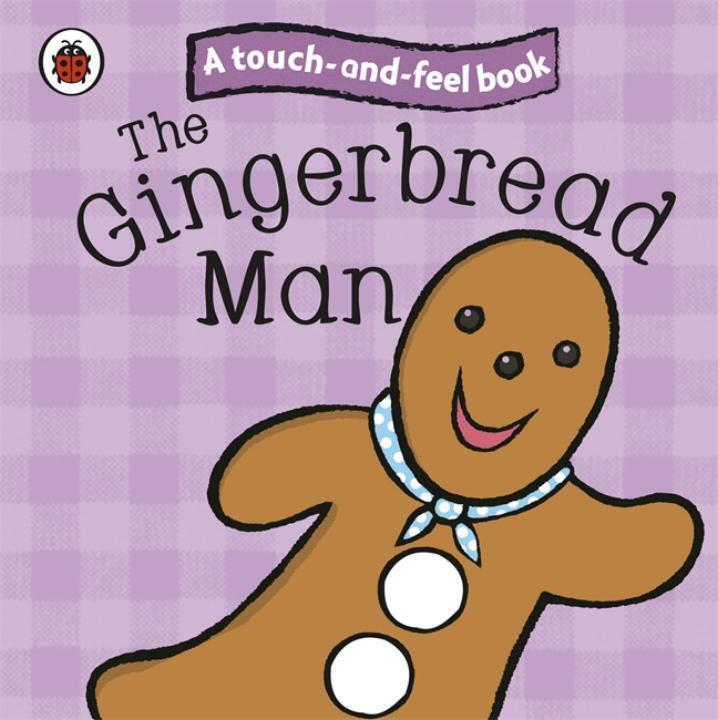 Cover: 9781409304463 | The Gingerbread Man: Ladybird Touch and Feel Fairy Tales | Ladybird