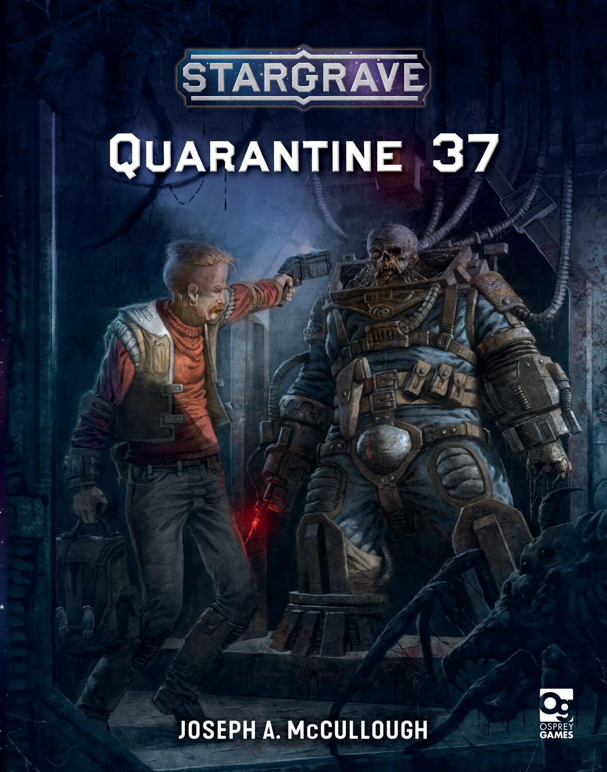 Cover: 9781472843692 | Stargrave: Quarantine 37 | Joseph A. McCullough | Taschenbuch | 2021