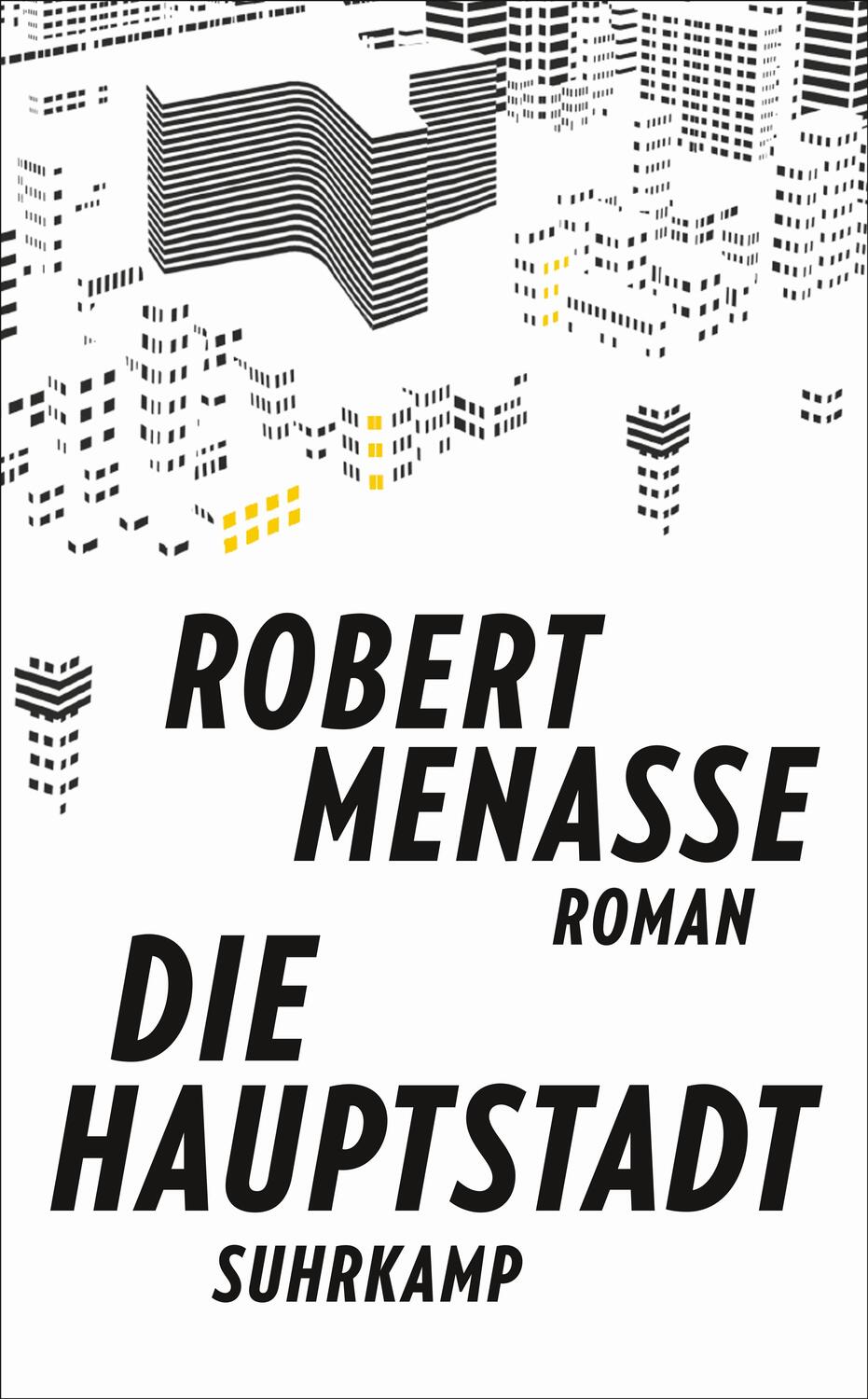 Cover: 9783518469200 | Die Hauptstadt | Roman | Robert Menasse | Taschenbuch | Deutsch | 2018