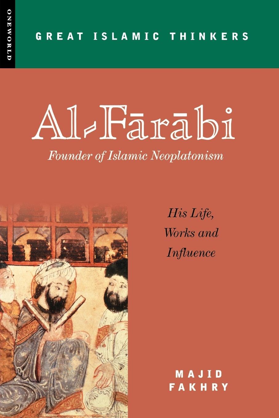 Cover: 9781851683024 | Al-Farabi, Founder of Islamic Neoplatonism | Majid Fakhry | Buch