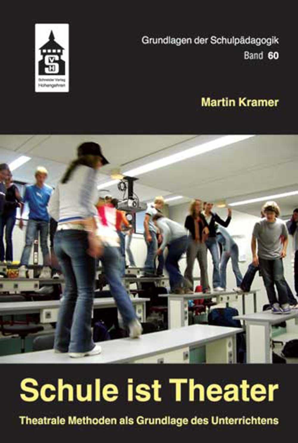 Cover: 9783834012388 | Schule ist Theater | Martin Kramer | Taschenbuch | Deutsch | 2013