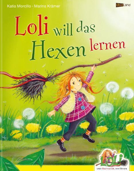 Cover: 9783981292497 | Loli will das Hexen lernen | Katia Morcillo (u. a.) | Buch | Deutsch