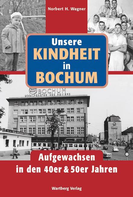 Cover: 9783831318964 | Unsere Kindheit in Bochum. Aufgewachsen in den 40er &amp; 50er Jahren